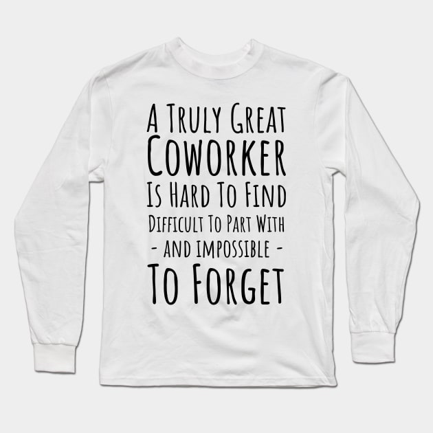 for levaing coworker for a new job Long Sleeve T-Shirt by stcr